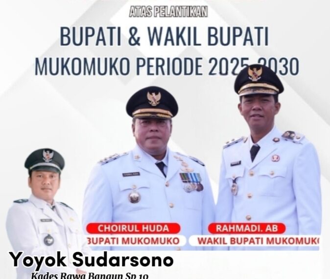 Pemdes Rawa Bangun SP. 10 dan Jajaran Ucapkan Selamat Atas Dilantik Bupati dan Wakil Bupati Mukomuko
