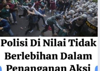 Tindakan Polisi Dalam Penanganan Aksi Anarkis, Tidak Berlebihan & Sudah Sesuai Aturan