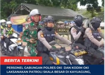 Personel Gabungan Polres OKI dan Kodim OKI Laksanakan Patroli Skala Besar di Kayuagung