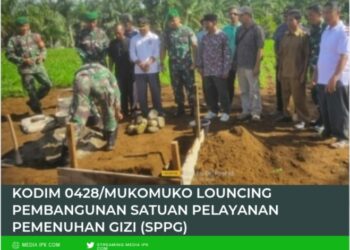 Kodim 0428/Mukomuko Launching Pembangunan Satuan Pelayanan Pemenuhan Gizi