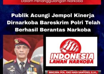 Publik Acungi Jempol Kinerja Dirnarkoba  Bareskrim Polri Dalam Memberantas Peredaran Narkoba